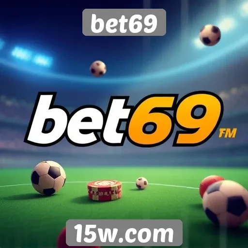 Como o bet69 se destaca entre os concorrentes